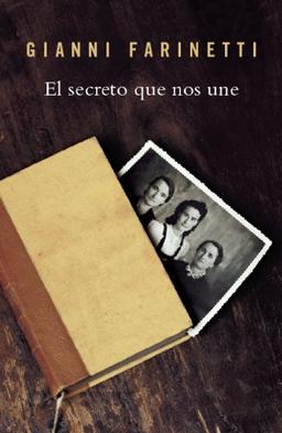 El secreto que nos une (FICCION, Band 100099)