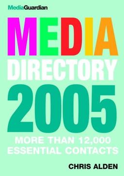 The Guardian Media Directory 2005 DISTRIBUTION ONLY