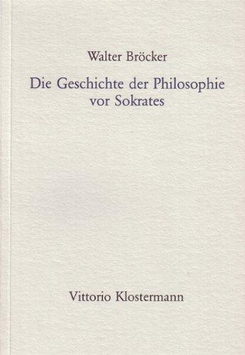 Die Geschichte der Philosophie vor Sokrates