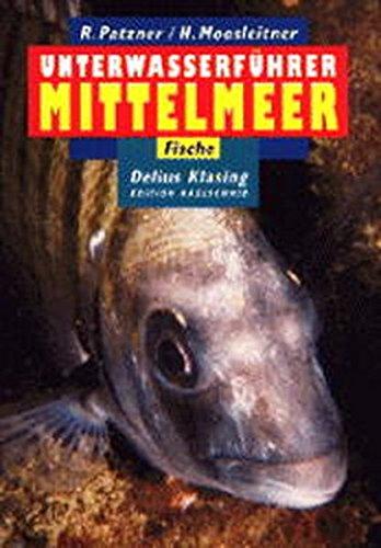 Unterwasserführer, Bd.6, Mittelmeer, Fische (Edition Freizeit und Wissen / Unterwasserführer)