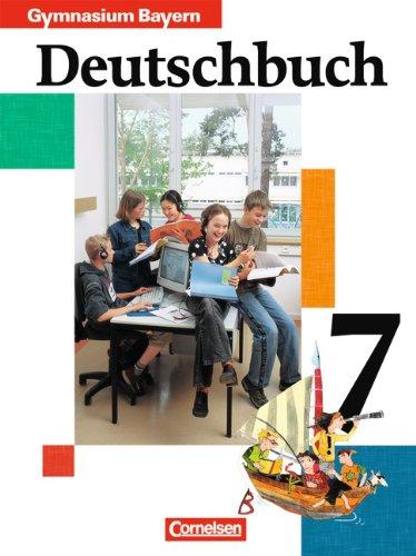 Deutschbuch - Gymnasium Bayern: 7. Jahrgangsstufe - Schülerbuch: Sprach- und Lesebuch