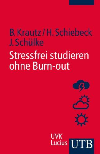 Stressfrei studieren ohne Burnout