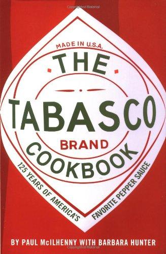 The Tabasco Cookbook: 125 Years of America's Favorite Pepper Sauce