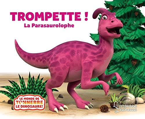 Trompette ! : le parasaurolophe