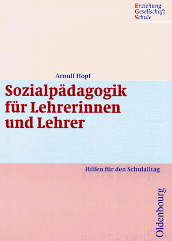 Sozialpädagogik für Lehrerinnen und Lehrer