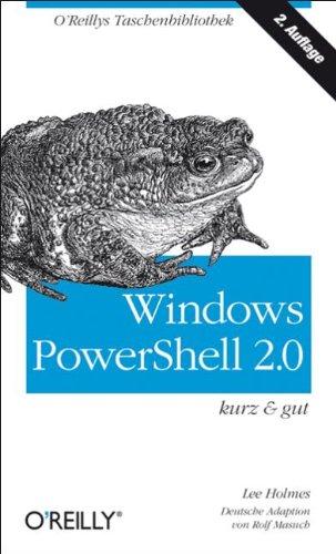 Windows PowerShell 2.0 - kurz & gut