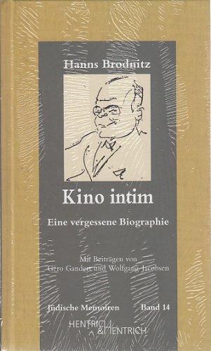 Kino intim. Eine vergessene Biographie