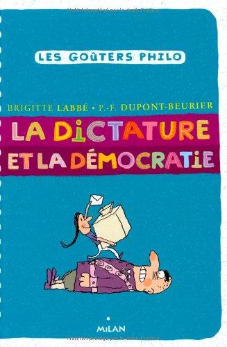 La dictature et la démocratie