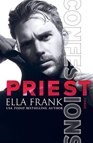 Confessions: Priest (Confessions Series, Band 3)