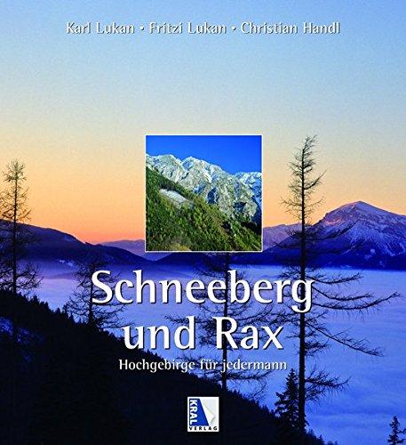 Schneeberg und Rax: Hochgebirge für jedermann