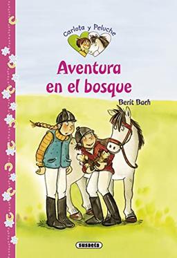 Aventura en el bosque (Carlota y peluche)