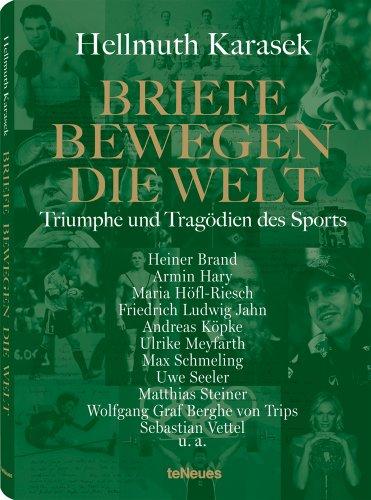 Briefe bewegen die Welt -Triumphe und Tragödien des Sports