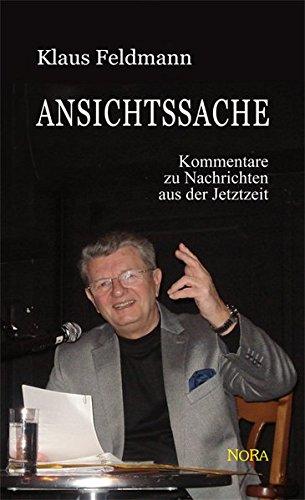 Ansichtssache: Kommentare zu Nachrichten aus der Jetztzeit