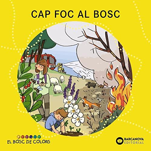 Cap foc al bosc (Llibres infantils i juvenils - El bosc de colors)