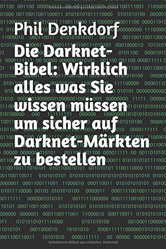 Die Darknet-Bibel: Wirklich alles was Sie wissen müssen um sicher auf Darknet-Märkten zu bestellen