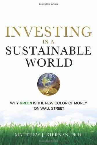 Investing in a Sustainable World: Why GREEN is the New Color of Money on Wall Street