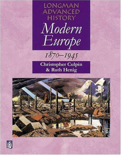 Modern Europe 1870-1945 (Longman Advanced History)