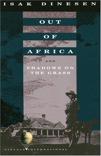 Out of Africa and Shadows on the Grass (Vintage International)