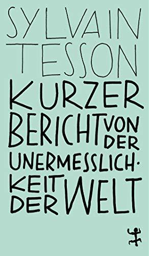 Kurzer Bericht von der Unermesslichkeit der Welt (MSB Paperback)