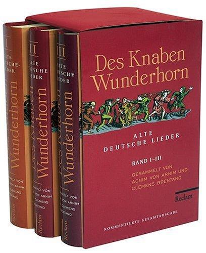 Des Knaben Wunderhorn: Alte deutsche Lieder