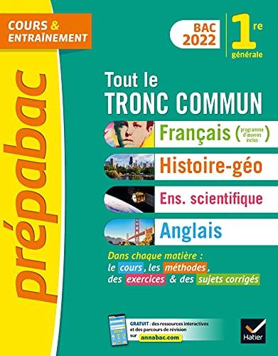 Tout le tronc commun, 1re générale : français, histoire géo, enseignement scientifique, anglais : bac 2022