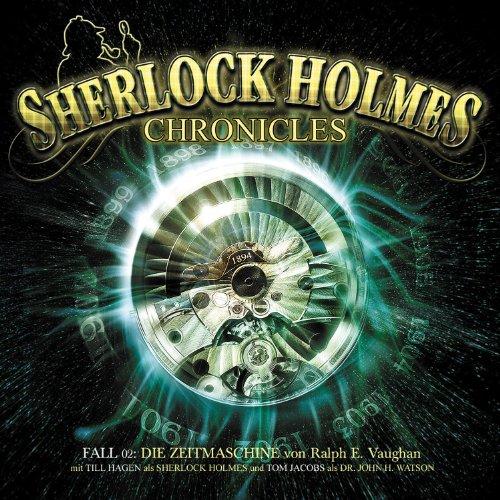 Sherlock Holmes Chronicles 02-Die Zeitmaschine