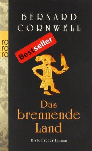 Das brennende Land: Historischer Roman: Buch 5 (Die Uhtred-Serie)