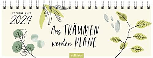 Tischkalender Aus Träumen werden Pläne 2024: Praktischer Terminplaner mit Wochenkalendarium für mehr Mut zum Träumen