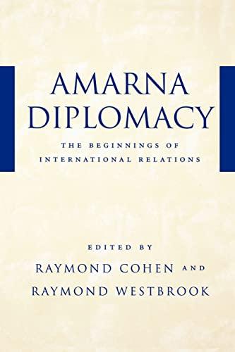 Amarna Diplomacy: The Beginnings of International Relations