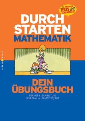 Durchstarten - Mathematik - Neubearbeitung: 8. Schuljahr - Dein Übungsbuch: Übungsbuch mit Lösungen