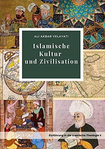 Islamische Kultur und Zivilisation (islamische Studien)