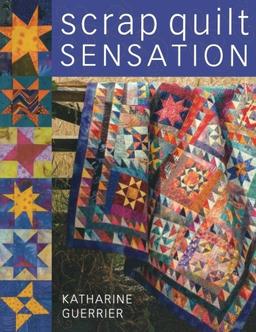 Scrap Quilt Sensation