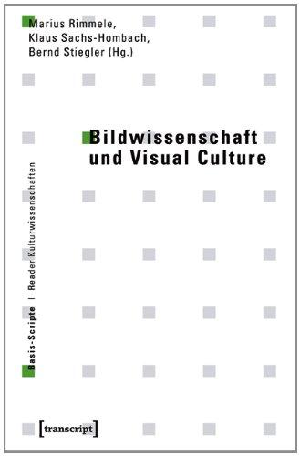 Bildwissenschaft und Visual Culture (Basis-Scripte. Reader Kulturwissenschaften)