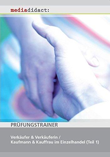 Prüfungstrainer Verkäufer/-in & Kaufmann/-frau im EH (Teil 1)