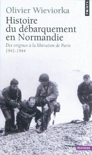 Histoire du débarquement en Normandie : des origines à la libération de Paris, 1941-1944