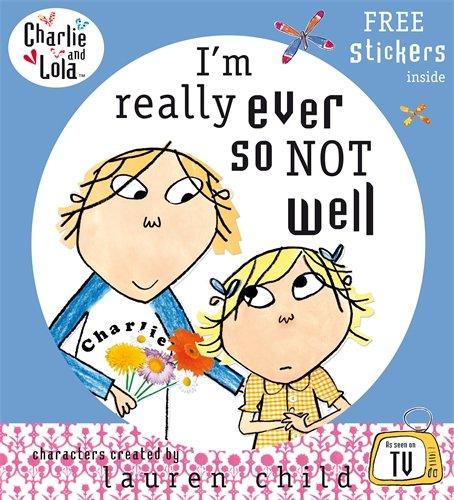 Charlie and Lola: I'm Really Ever So Not Well