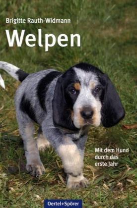 Welpen: Mit dem Hund durch das erste Jahr