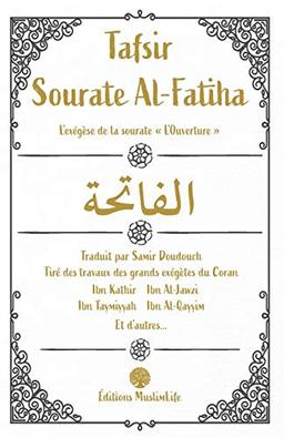 Tafsir sourate Al-Fatiha : l'exégèse de la sourate L'ouverture