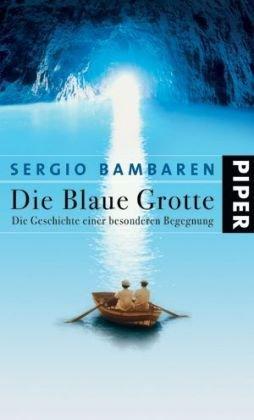 Die Blaue Grotte: Die Geschichte einer besonderen Begegnung