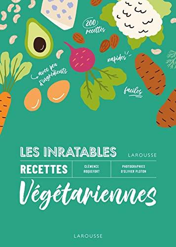 Les inratables recettes végétariennes