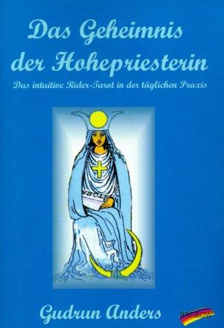 Das Geheimnis der Hohepriesterin