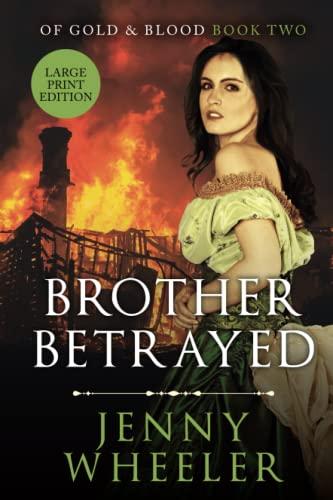 Brother Betrayed: Large Print Edition