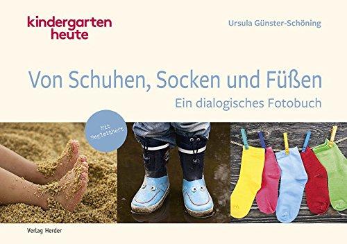 Von Schuhen, Socken & Füßen: Ein dialogisches Fotobuch. Mit Begleitheft.