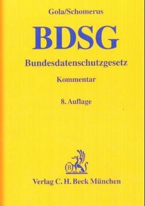 Bundesdatenschutzgesetz. ( BDSG)