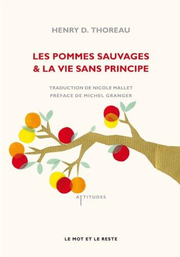 Les pommes sauvages. La vie sans principe