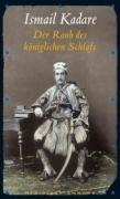 Der Raub des königlichen Schlafs: Kleine Romane und Erzählungen