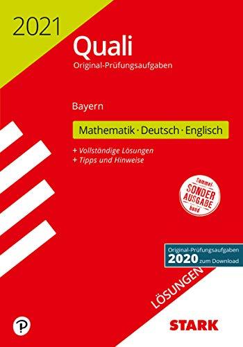 STARK Lösungen zu Original-Prüfungen Quali Mittelschule 2021 - Mathematik, Deutsch, Englisch 9. Klasse - Bayern