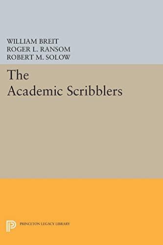 The Academic Scribblers: Third Edition (Princeton Legacy Library)