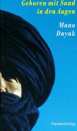 Geboren mit Sand in den Augen. Die Autobiographie eines Führers der Tuareg- Rebellen