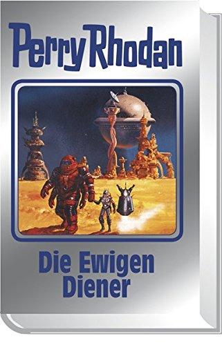 Die Ewigen Diener: Perry Rhodan 133